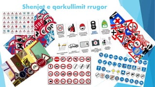 Shenjat e qarkullimit rrugor
 