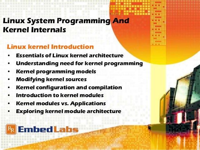 Embedded systems training India - Linux system programming and kerne…