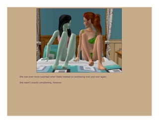 She was even more surprised when Stella insisted on woohooing over and over again.

She wasn’t exactly complaining, however.
 