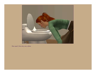 She wasn’t the only one, either.
 