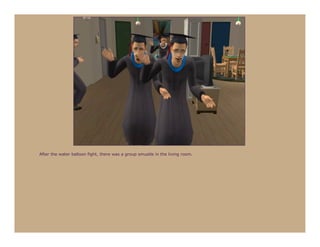 After the water balloon fight, there was a group smustle in the living room.
 