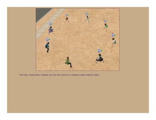 The kids, meanwhile, headed out into the yard for a massive water balloon fight.
 