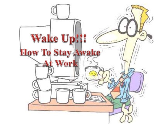 staying awake at work