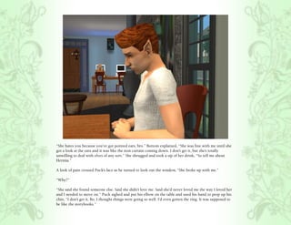 “She hates you because you’ve got pointed ears, bro.” Bottom explained, “She was fine with me until she
got a look at the ears and it was like the iron curtain coming down. I don’t get it, but she’s totally
unwilling to deal with elves of any sort.” She shrugged and took a sip of her drink, “So tell me about
Hermia.”

A look of pain crossed Puck’s face as he turned to look out the window, “She broke up with me.”

“Why?”

“She said she found someone else. Said she didn’t love me. Said she’d never loved me the way I loved her
and I needed to move on.” Puck sighed and put his elbow on the table and used his hand to prop up his
chin, “I don’t get it, Bo. I thought things were going so well. I’d even gotten the ring. It was supposed to
be like the storybooks.”
 