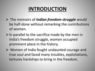 The Role of Women in Indian freedom struggles | PPTX