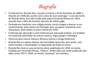 Ricardo Reis - Heterónimo de Fernando Pessoa | PPTX