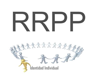 Identidad Individual RRPP 