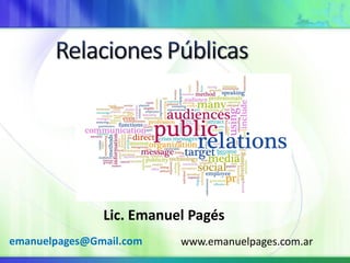 Lic. Emanuel Pagés
www.emanuelpages.com.aremanuelpages@Gmail.com
 