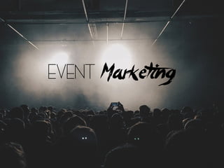 Event Marketing
 