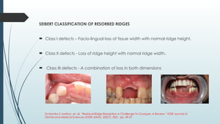 Siberet Ridge Defect residual ridge resoprtion in complete denture patients | PPTX