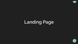 159
Landing Page
 