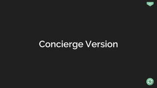 167
Concierge Version
 