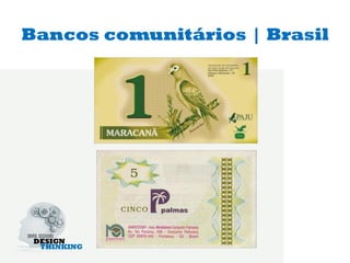 Bancos comunitários | Brasil
 