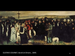 11GUSTAVE COURBET, Burial at Ornans , 1849.
 
