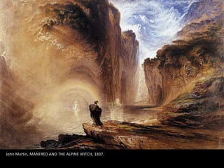John Martin, MANFRED AND THE ALPINE WITCH, 1837.
 
