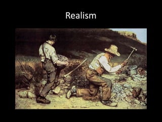 Realism
 