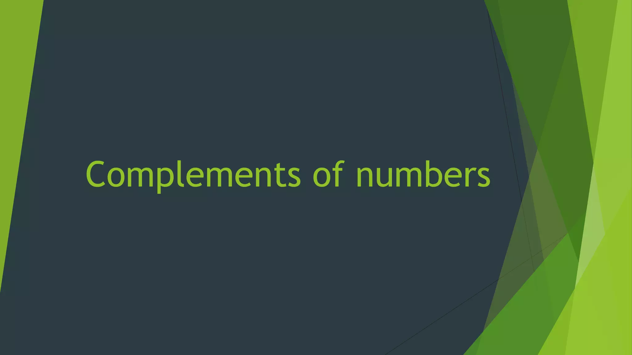 Complements of numbers
 