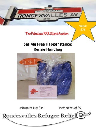 Set Me Free Happenstance:
Kensie Handbag
The Fabulous RRRSilent Auction
Minimum Bid: $35 Increments of $5
Value
$75
 
