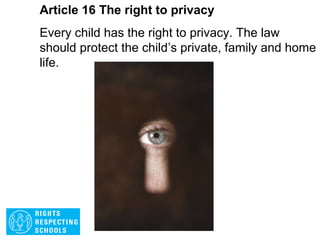 Article 15 The right to join a group
Every child has the right to meet with other
children and young people and to join groups and
organisations, as long as their does not stop other
people from enjoying their rights.
 