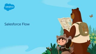 Salesforce Flow
 