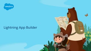 Lightning App Builder
 
