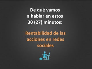 Luis Angel Mendaña: Monitorización #RedesSocialesCyL Slide 4