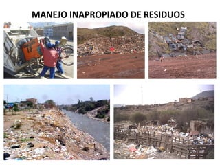 50
MANEJO INAPROPIADO DE RESIDUOS
 