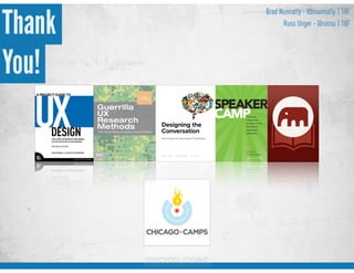 Thank
You!
Brad Nunnally - @bnunnally
Russ Unger - @russu
| 18F
| 18F
 