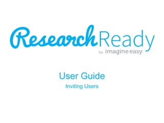 User Guide 
Inviting Users 
 