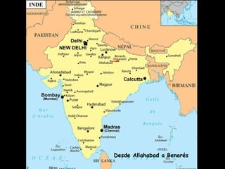 Desde Allahabad a Benarés
.
 