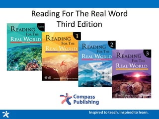 Reading For The Real Word
Third Edition
 