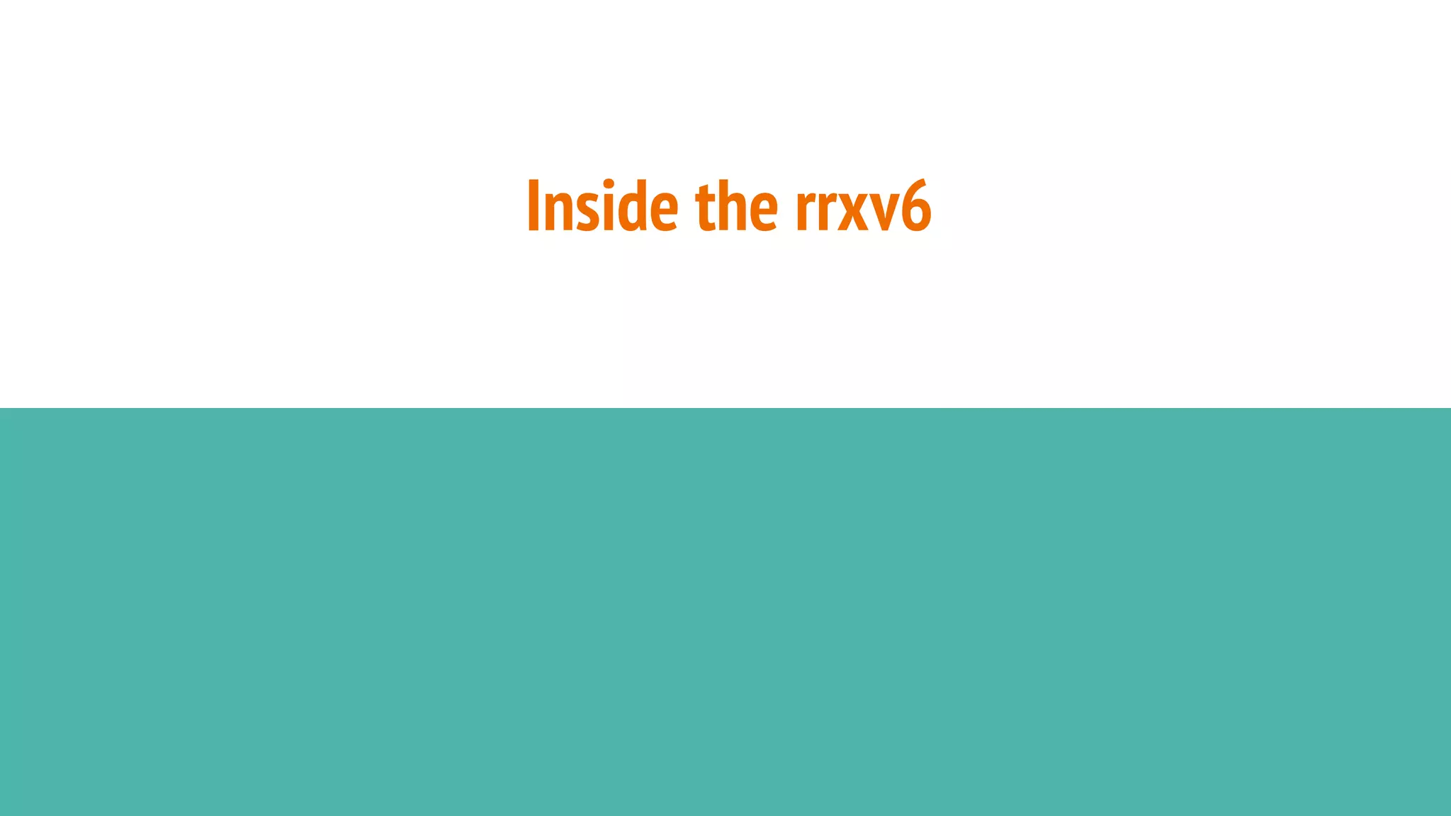 Inside the rrxv6
 