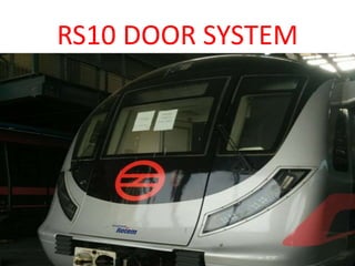 RS10 DOOR SYSTEM
 