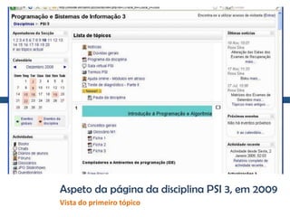 Aspeto da página da disciplina PSI 3, em 2009
Vista do primeiro tópico
 