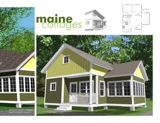 maine
                            cottages




seasonal resort cottages
south coastal, maine
 