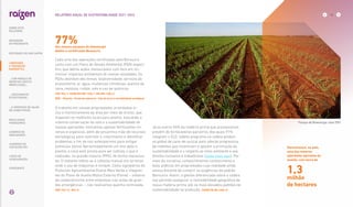Cada uma das operações certificadas pela Bonsucro
conta com um Plano de Gestão Ambiental (PGA) especí-
fico, que define ações mensuráveis com foco em mi-
nimizar impactos ambientais de nossas atividades. Os
PGAs abordam dez temas: biodiversidade, serviços do
ecossistema, ar, água, mudanças climáticas, queima de
cana, resíduos, ruídos, solo e uso de químicos.
|GRI 304-1; SASB EM-MD-160a.1, EM-MD-160a.2;
WEF - Planeta - Perda de natureza - Uso da terra e sensibilidade ecológica|
O trabalho em nossas propriedades arrendadas in-
clui o monitoramento da área por meio de drones, que
mapeiam os melhores locais para plantio, buscando a
máxima conservação do solo e a sustentabilidade de
nossas operações. Utilizamos apenas fertilizantes mi-
nerais e orgânicos, além de lançarmos mão de recursos
tecnológicos para controlar o crescimento e identificar
problemas a fim de nos anteciparmos para mitigar
eventuais danos. Aproximadamente um ano após o
plantio, a cana está pronta para ser colhida, o que é
realizado, na grande maioria (99%), de forma mecaniza-
da. O restante refere-se à colheita manual em terrenos
onde o uso de máquinas é inviável. Como signatários do
Protocolo Agroambiental Etanol Mais Verde e integran-
tes do Plano de Auxílio Mútuo Externo (Pame) – sistema
de cooperativismo entre empresas nas ações de gran-
des emergências –, não realizamos queima controlada.
|GRI 102-12, 304-2|
Já os outros 50% da matéria-prima que processamos
provêm de fornecedores parceiros, dos quais 97%
integram o ELO, inédito programa na cadeia produti-
va global de cana-de-açúcar para adoção progressiva
de medidas que incentivam e apoiam a promoção da
sustentabilidade e o respeito ao meio ambiente e aos
direitos humanos e trabalhistas (saiba mais aqui). Por
meio da iniciativa, compartilhamos conhecimento e
boas práticas em propriedades cuja realidade ainda
estava distante de cumprir as exigências do padrão
Bonsucro. Assim, a gestão diferenciada sobre a cadeia
nos permite assegurar a rastreabilidade geográfica de
nossa matéria-prima sob os mais elevados padrões de
sustentabilidade na produção. |SASB FB-AG-430a.3|
77%
dos nossos parques de bioenergia
detêm a certificação Bonsucro.
Parque de Bioenergia Jataí (GO)
Gerenciamos, no país,
uma das maiores
operações agrícolas do
mundo, com cerca de
1,3
milhão
de hectares
SOBRE ESTE
RELATÓRIO
... COM MODELO DE
NEGÓCIOS ÚNICO E
IRREPLICÁVEL…
DESTAQUES DO ANO-SAFRA
… E PROPOSTA DE VALOR
NO LONGO PRAZO
MENSAGEM
DO PRESIDENTE
… CRESCIMENTO
ESTRUTURADO…
LIDERANDO
A TRANSIÇÃO
ENERGÉTICA
RESULTADOS
FINANCEIROS
CADERNO DE
INDICADORES
SUMÁRIOS DE
CONTEÚDO GRI
CARTA DE
ASSEGURAÇÃO
EXPEDIENTE
16
RELATÓRIO ANUAL DE SUSTENTABILIDADE 2021–2022
 