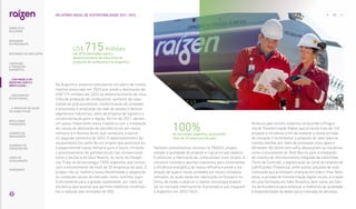 Na Argentina, estamos executando um plano de investi-
mentos anunciado em 2020 que prevê a destinação de
US$ 715 milhões até 2024 ao desenvolvimento de nova
linha de produção de combustível, aumento da capa-
cidade de processamento, modernização de unidades
e processos e ampliação da rede de postos e demais
segmentos industriais, além de projetos de logística e
comercialização para a região. No fim de 2021, demos
um passo importante nessa trajetória com a instalação
de coluna de destilação de petróleo bruto em nossa
refinaria em Buenos Aires, que começará a operar
no segundo semestre de 2022. O desenvolvimento do
equipamento faz parte de um projeto que posiciona es-
trategicamente nossa refinaria para o futuro, mirando
o processamento de petróleo bruto não convencional,
como o da bacia de Vaca Muerta, no norte da Patagô-
nia. Trata-se de tecnologia 100% argentina, que contou
com o envolvimento de mais de 25 empresas do país. O
projeto não só melhora nossa flexibilidade e adaptação
às condições atuais do mercado como contribui signi-
ficativamente para a gestão sustentável, por meio da
eficiência operacional que permite melhores rendimen-
tos e redução das emissões de GEE.
Ainda no país vizinho, estamos conduzindo o Progra-
ma de Transformação Digital, que já reúne mais de 140
projetos e iniciativas a fim de acelerar a nossa jornada
de inovação e incrementar a proposta de valor para os
nossos clientes, por meio de processos mais ágeis e
eficientes. No último ano-safra, destacaram-se iniciativas
como o lançamento do Shell Box no país, a instalação
do sistema de monitoramento integrado de caminhões
(Torre de Controle), a digitalização do canal de revenda de
lubrificantes (Thalamus), entre outras soluções de auto-
matização que promovem sinergias em todo o time. Além
disso, a jornada de transformação digital incluiu a criação
de uma formação em Data Analytics, bem como um Cen-
tro de Excelência para enfatizar a melhorias de qualidade
e disponibilidade de dados para a tomada de decisões.
US$ 715milhões
até 2024 destinados para o
desenvolvimento de nova linha de
produção de combustível na Argentina
Também consolidamos avanços no PQ2024, projeto
voltado à qualidade do produto e cujo principal objetivo
é estimular a fabricação de combustíveis mais limpos. A
iniciativa considera aportes relevantes para incrementar
a eficiência energética de nossa refinaria e prevê a ins-
talação de quatro novas unidades em nosso complexo
refinador, as quais estão em fabricação na Europa e na
China, de modo a abarcar a melhor tecnologia disponí-
vel no mercado internacional. A previsão é que cheguem
à Argentina em 2022/2023.
100%
de tecnologia argentina, envolvendo
mais de 25 empresas do país
... COM MODELO DE
NEGÓCIOS ÚNICO E
IRREPLICÁVEL…
29
RELATÓRIO ANUAL DE SUSTENTABILIDADE 2021–2022
SOBRE ESTE
RELATÓRIO
… E PROPOSTA DE VALOR
NO LONGO PRAZO
MENSAGEM
DO PRESIDENTE
… CRESCIMENTO
ESTRUTURADO…
LIDERANDO
A TRANSIÇÃO
ENERGÉTICA
RESULTADOS
FINANCEIROS
CADERNO DE
INDICADORES
SUMÁRIOS DE
CONTEÚDO GRI
CARTA DE
ASSEGURAÇÃO
EXPEDIENTE
DESTAQUES DO ANO-SAFRA
 