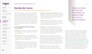 Diferentes abordagens são adotadas para identificar os
riscos, as quais dependem da complexidade de cada
operação e da volatilidade do ambiente de risco. O pro-
cesso inclui reuniões e/ou workshops com todos os dire-
tores. Assim, todas as áreas são desafiadas a identificar
fatores, internos ou externos, capazes de impactar o
alcance dos objetivos. Os riscos são priorizados a partir
de uma matriz com nove quadrantes, norteados pelos
eixos de intensidade de impacto e de probabilidade de
ocorrência.
Os riscos consolidados também são agrupados
em seis categorias:
• 
Estratégicos, relacionados à tomada de decisão pela
Alta Administração e que podem gerar perdas finan-
ceiras substanciais.
• 
Operacionais, atrelados à possibilidade de perdas
(de produção, ativos, clientes, receitas) resultantes de
falhas, deficiências ou inadequação, bem como fatores
climáticos (ver mais no item a seguir).
• 
Financeiros, sejam de mercado, associados à expo-
sição de nosso resultado financeiro e fluxos de caixa
à volatilidade dos preços de commodities, taxas de
câmbio inflação e energia, e/ou de crédito, relaciona-
dos à capacidade de nossas contrapartes honrarem
obrigações financeiras.
• 
Regulatórios, Legais e de Conformidade, referentes à
exposição a não cumprimento de leis e regulamentos
emitidos pelos governos centrais e locais, assim como
regulamentos fixados por entidades reguladoras ou
mesmo de natureza interna.
• 
De Informação, decorrentes de perda, uso indevido,
acesso ou divulgação não autorizada de informações
ou dados pessoais de partes interessadas, internas ou
externas, podendo ameaçar os negócios.
• 
De Imagem, com potencial de danos à nossa repu-
tação e perda de credibilidade. A gestão de riscos
corporativos deve ser feita de modo a mantê-los em
níveis compatíveis com o apetite a risco definido pela
Alta Administração, possibilitando garantia razoável
do cumprimento de nossos objetivos.
A metodologia utiliza como referência a estrutura
integrada de gerenciamento de riscos sugerida pelo
Committee of Sponsoring Organizations of the Treadway
Commission (COSO), organização privada, sem fins
lucrativos, dedicada à melhoria na confiabilidade dos
relatórios financeiros, sobretudo pela aplicação da ética
e efetividade no cumprimento dos controles internos.
O gerenciamento dos riscos e oportunidades
obedece ainda ao conceito das três linhas de
defesa, sendo a primeira composta pelas áreas de
negócio, responsáveis pelos riscos e oportunidades
inerentes às operações que gerenciam; a segunda
é formada por nossas estruturas de controle, que
devem instrumentalizar os gestores da primeira
linha para o correto gerenciamento; e a terceira
abrange a Auditoria Interna, que atua com um olhar
independente para verificar a eficácia do modelo.
Papéis e responsabilidades mais abrangentes de cada
linha de defesa em relação ao gerenciamento de riscos
estão detalhados em nossa Política de Gerenciamento
de Riscos, cuja atualização foi aprovada em 31 de maio
de 2021 pelo Conselho de Administração e que visa
estabelecer diretrizes e responsabilidades a serem
observadas no processo de gerenciamento de riscos
inerentes às nossas atividades. |GRI 102-30, 102-33|
Gestão de riscos
|GRI 102-11, 102-29; WEF – Princípios de Governança - Integrando risco e oportunidade no processo de negócios|
Todas as áreas
do time são
envolvidas na
identificação
de riscos e
oportunidades.
... COM MODELO DE
NEGÓCIOS ÚNICO E
IRREPLICÁVEL…
48
RELATÓRIO ANUAL DE SUSTENTABILIDADE 2021–2022
SOBRE ESTE
RELATÓRIO
… E PROPOSTA DE VALOR
NO LONGO PRAZO
MENSAGEM
DO PRESIDENTE
… CRESCIMENTO
ESTRUTURADO…
LIDERANDO
A TRANSIÇÃO
ENERGÉTICA
RESULTADOS
FINANCEIROS
CADERNO DE
INDICADORES
SUMÁRIOS DE
CONTEÚDO GRI
CARTA DE
ASSEGURAÇÃO
EXPEDIENTE
DESTAQUES DO ANO-SAFRA
 
