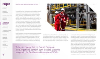 visa à prevenção de ocorrências e, quando requerido, ao
combate aos incêndios com segurança. Adicionalmente,
monitoramos nossos canaviais por meio de satélites para
prevenir e combater rapidamente eventuais incêndios
de origem desconhecida ou acidental, como é o caso dos
provenientes de fogueiras e outras fontes (cigarros, por
exemplo) em áreas de grande circulação, principalmente
próximas a cidades e rodovias. Reforçamos os esforços e
a atuação do comitê estabelecido na safra anterior para
melhoria contínua no tema. Contamos com infraestrutura
dedicada, o que inclui frota de veículos de intervenção
rápida e de caminhões de combate automatizados dedi-
cados a brigada de incêndios. Reforçamos a divulgação
do canal de comunicação exclusivo para denúncias de
incêndios e ampliamos a área de atendimento para todas
as nossas operações agrícolas. Foram mais de 90 intera-
ções com indicações de ocorrência de focos de incêndio
em 2021/2022. Investimos na educação ambiental e no
desenvolvimento sustentável dos territórios onde atua-
mos, levando conscientização sobre formas de prevenção
duas vezes ao ano, conscientizando não apenas nossos
colaboradores e colaboradoras como fornecedores,
motoristas e comunidades no entorno das operações
para a adoção de comportamentos seguros; o “Desa-
fio de Brigadas”, que aprimora conhecimento técnico e
exercita a sinergia entre os brigadistas em resposta às
emergências e incentiva a troca de experiências entre
esses profissionais, ao passo em que difunde progra-
mas de comunicação de emergências com comunida-
des no entorno; além de diálogos de segurança, Safety
Tour e outras ações periódicas que reforçam as atitudes
seguras nas operações de rotina. Também elaboramos
materiais informativos, que chegam nas casas dos fa-
miliares de nossos colaboradores e colaboradoras, bem
como de parceiros.
Como signatários do Protocolo Agroambiental Etanol Mais
Verde e integrantes do Plano de Auxílio Mútuo Externo
(PAME), não realizamos queima controlada. Especifica-
mente para o combate a incêndios acidentais nos ca-
naviais, desenvolvemos um Protocolo com dezenas de
procedimentos de segurança, inédito no setor, que visa
Todas as operações no Brasil, Paraguai
e na Argentina contam com o nosso Sistema
Integrado de Gestão das Operações (SIGO).
... COM MODELO DE
NEGÓCIOS ÚNICO E
IRREPLICÁVEL…
54
RELATÓRIO ANUAL DE SUSTENTABILIDADE 2021–2022
SOBRE ESTE
RELATÓRIO
… E PROPOSTA DE VALOR
NO LONGO PRAZO
MENSAGEM
DO PRESIDENTE
… CRESCIMENTO
ESTRUTURADO…
LIDERANDO
A TRANSIÇÃO
ENERGÉTICA
RESULTADOS
FINANCEIROS
CADERNO DE
INDICADORES
SUMÁRIOS DE
CONTEÚDO GRI
CARTA DE
ASSEGURAÇÃO
EXPEDIENTE
DESTAQUES DO ANO-SAFRA
 