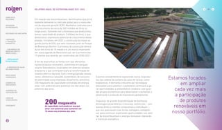 Em relação aos biocombustíveis, identificamos que já há
bastante demanda no mercado global para o nosso eta-
nol de segunda geração (E2G). Mantemos contratos para
o fornecimento de cerca de 300 milhões de litros no
longo prazo. Somente com a biomassa que produzimos,
temos capacidade de produzir 2 bilhões de litros, o que
demonstra o expressivo potencial de crescimento desse
produto. Iniciamos, em 2022, a construção da nossa se-
gunda planta de E2G, que será instalada junto ao Parque
de Bioenergia Bonfim. O processo de construção deverá
durar em torno de 18 meses e é um marco importante
em nossa agenda de Renováveis por ser a primeira das
19 plantas que deverão ser construídas até 2030/2031.
A fim de diversificar as fontes com que ofertamos
nossos produtos renováveis, investimos em parques
solares fotovoltaicos, localizados em diversos estados
brasileiros e que contribuem para a transformação do
sistema elétrico nacional. Com a energia gerada nesses
ativos, oferecemos soluções sustentáveis de consumo
de eletricidade para empresas. Atualmente, somamos
200 megawatts de capacidade contratada em energia
solar, com potencial para aumentar em dez vezes nos
próximos dez anos.
Estamos constantemente explorando outros bioprodu-
tos nas cadeias de carbono da cana-de-açúcar, como
bioplásticos. A demanda crescente por tecnologias
avançadas para substituir o polietileno continuará a ge-
rar oportunidades, e pretendemos colaborar com gran-
des grupos econômicos para desenvolver e aumentar a
penetração e produção de bioprodutos globalmente.
Dispomos de grande disponibilidade de biomassa,
tecnologias proprietárias e recursos comerciais – com
acesso direto a clientes corporativos e individuais –,
que nos posicionam com fortes vantagens competiti-
vas para continuar explorando oportunidades nos seto-
res de biocombustíveis e energia renovável, liderando
a transição energética.
Estamos focados
em ampliar
cada vez mais
a participação
de produtos
renováveis em
nosso portfólio.
200megawatts
de capacidade contratada em energia
solar, com potencial para aumentar em
10 vezes nos próximos dez anos
… CRESCIMENTO
ESTRUTURADO…
59
RELATÓRIO ANUAL DE SUSTENTABILIDADE 2021–2022
SOBRE ESTE
RELATÓRIO
... COM MODELO DE
NEGÓCIOS ÚNICO E
IRREPLICÁVEL…
… E PROPOSTA DE VALOR
NO LONGO PRAZO
MENSAGEM
DO PRESIDENTE
LIDERANDO
A TRANSIÇÃO
ENERGÉTICA
RESULTADOS
FINANCEIROS
CADERNO DE
INDICADORES
SUMÁRIOS DE
CONTEÚDO GRI
CARTA DE
ASSEGURAÇÃO
EXPEDIENTE
DESTAQUES DO ANO-SAFRA
 