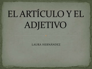 LAURA HERNÁNDEZ
 