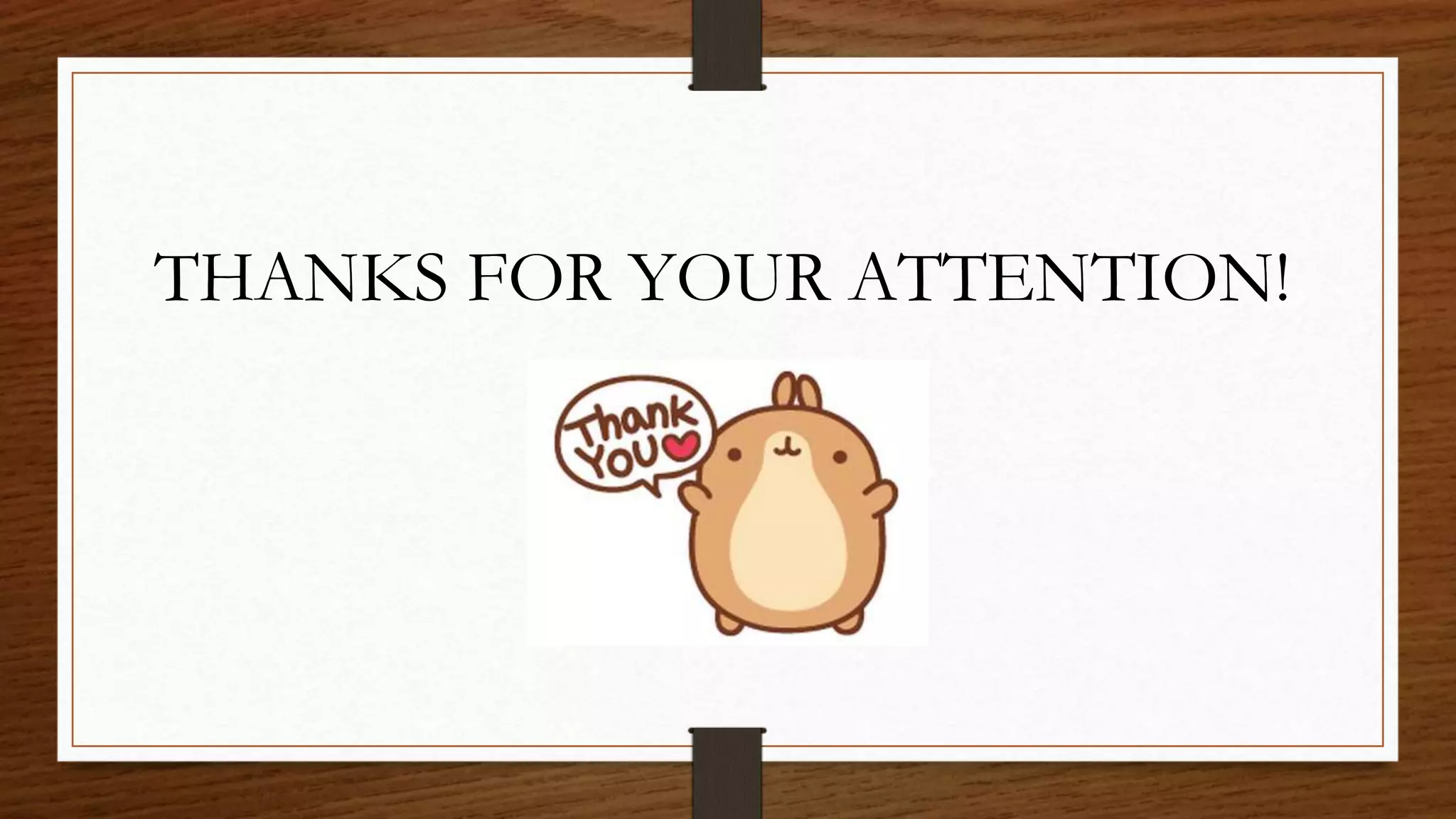 THANKS FOR YOUR ATTENTION!