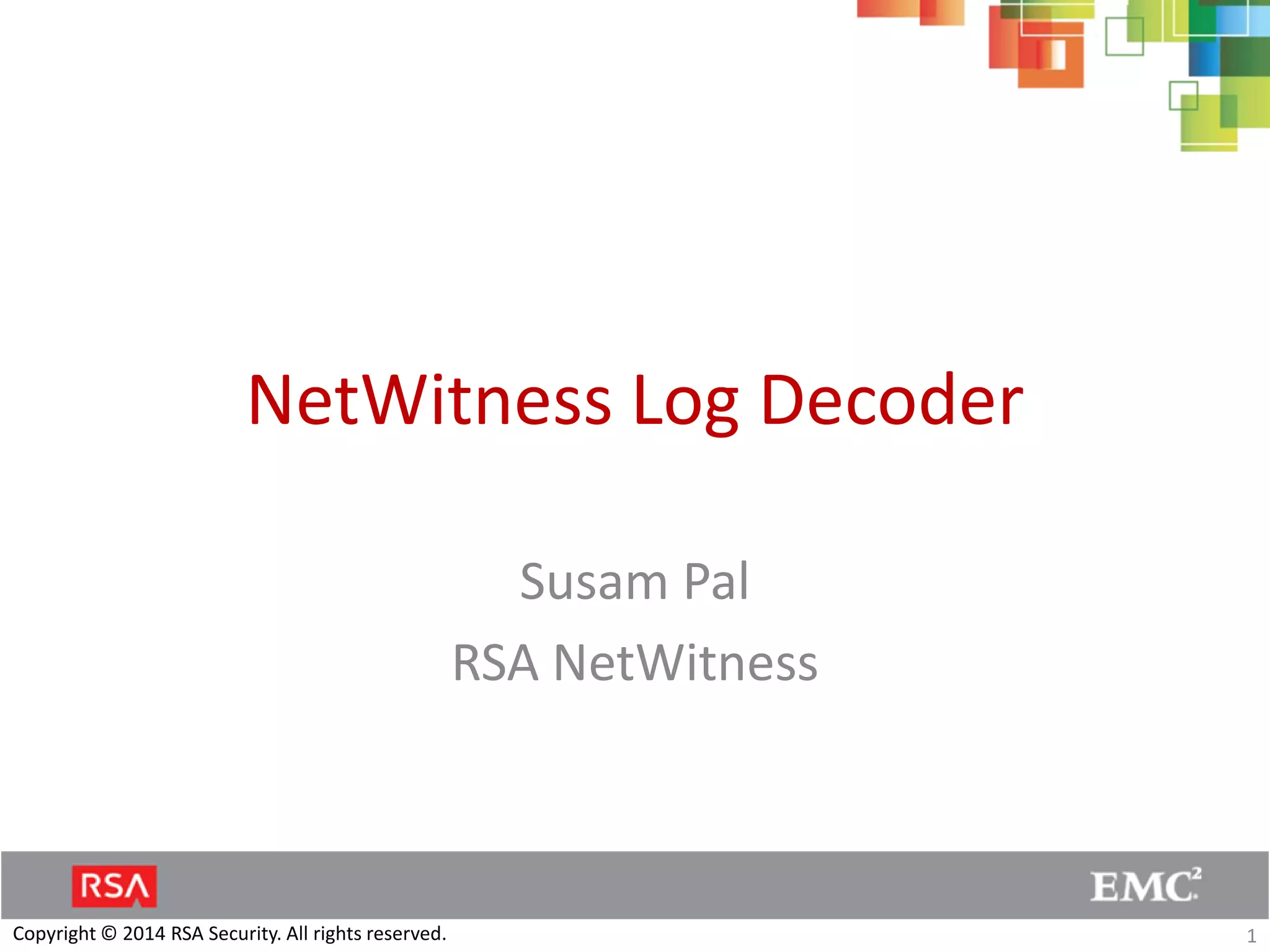 RSA NetWitness Log Decoder PPT