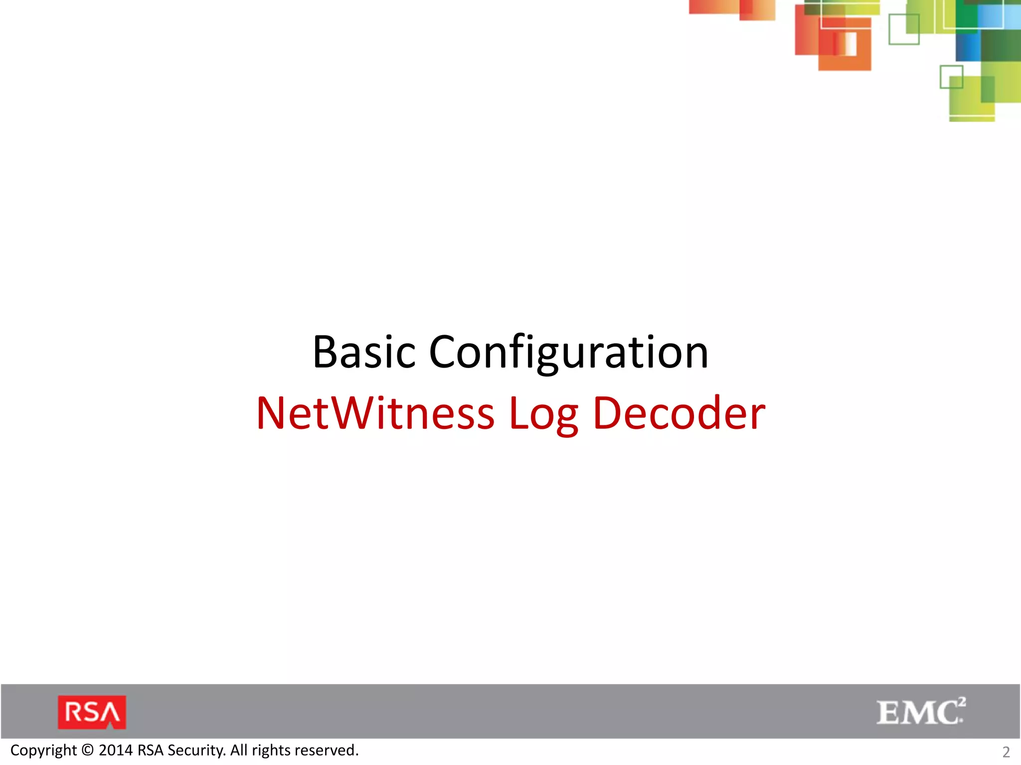 RSA NetWitness Log Decoder PPT