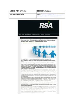 MEDIO: RSA- Website   SECCIÓN: Noticias

FECHA: 28/09/2011     LINK: http://rsarevista.pe/2011/09/27/peru-2021-reune-al-estado-empresarios-
                      y-lideres-de-opinion-para-debatir-sobre-inclusion-y-responsabilidad-social/
 