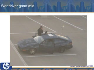 War driver gone wild 