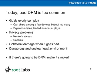 Designing and Attacking DRM (RSA 2008)