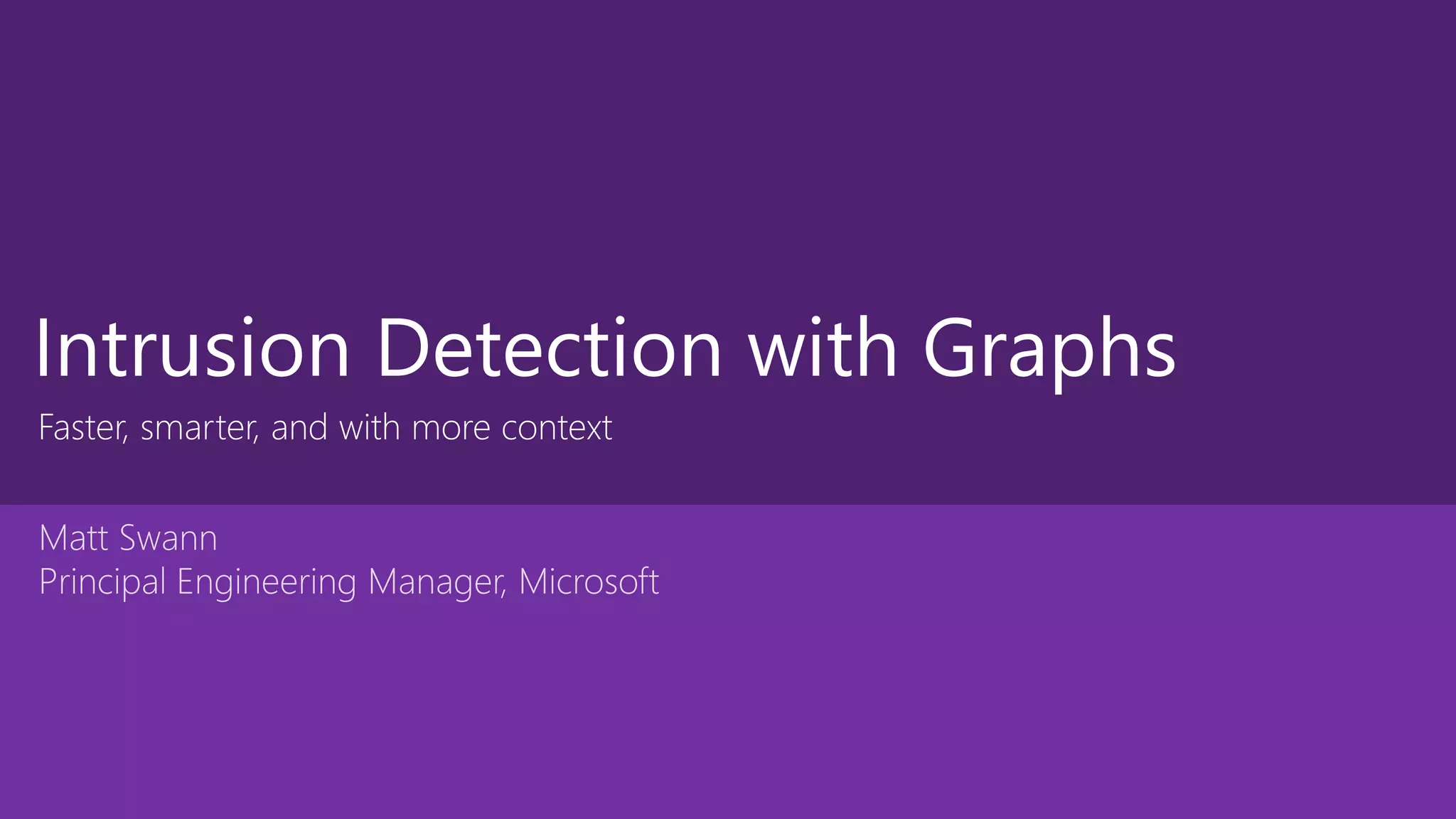 Graph The Planet 2019 - Intrusion Detection with Graphs | PPT