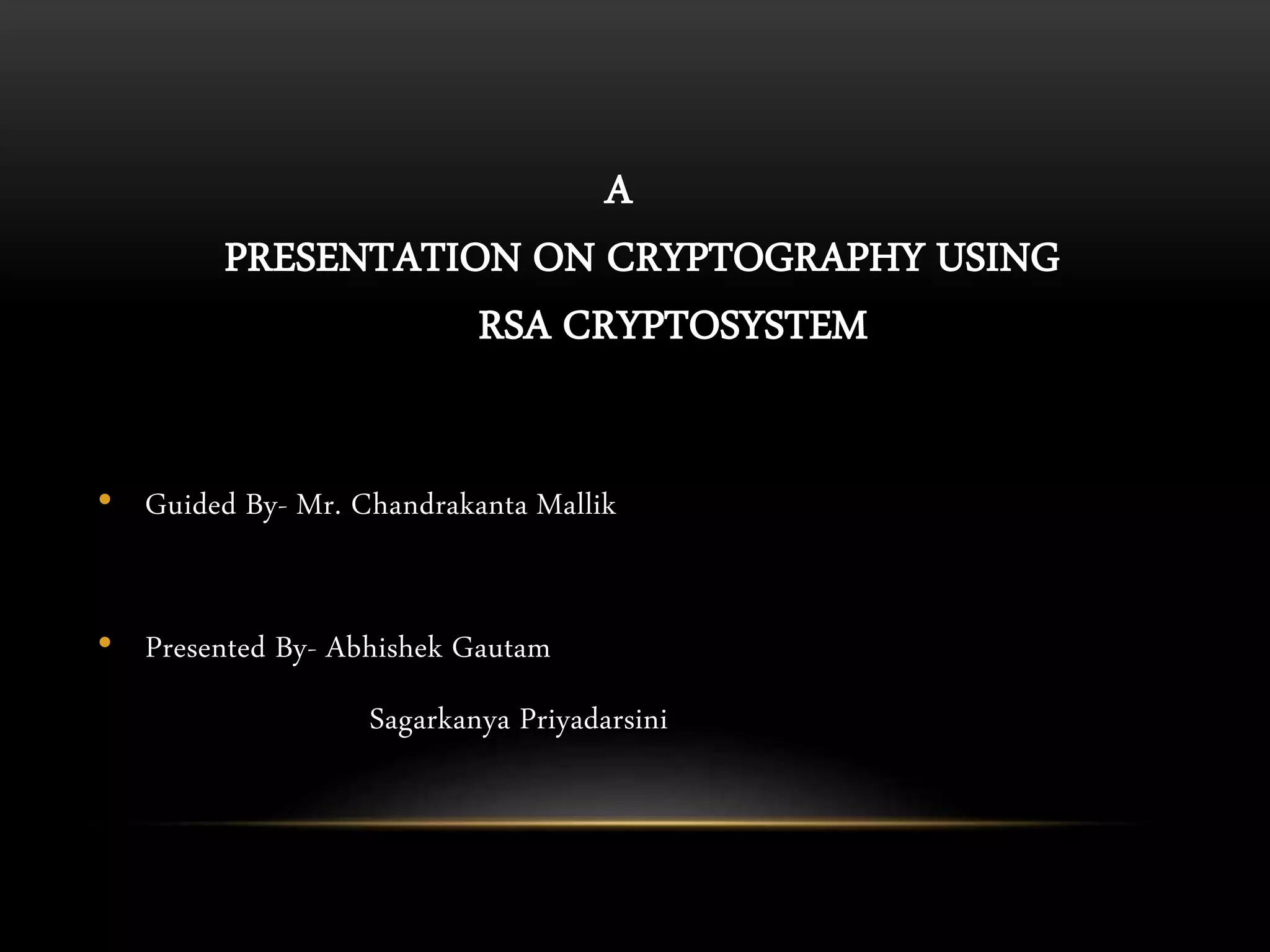 Rsa cryptosystem | PPTX