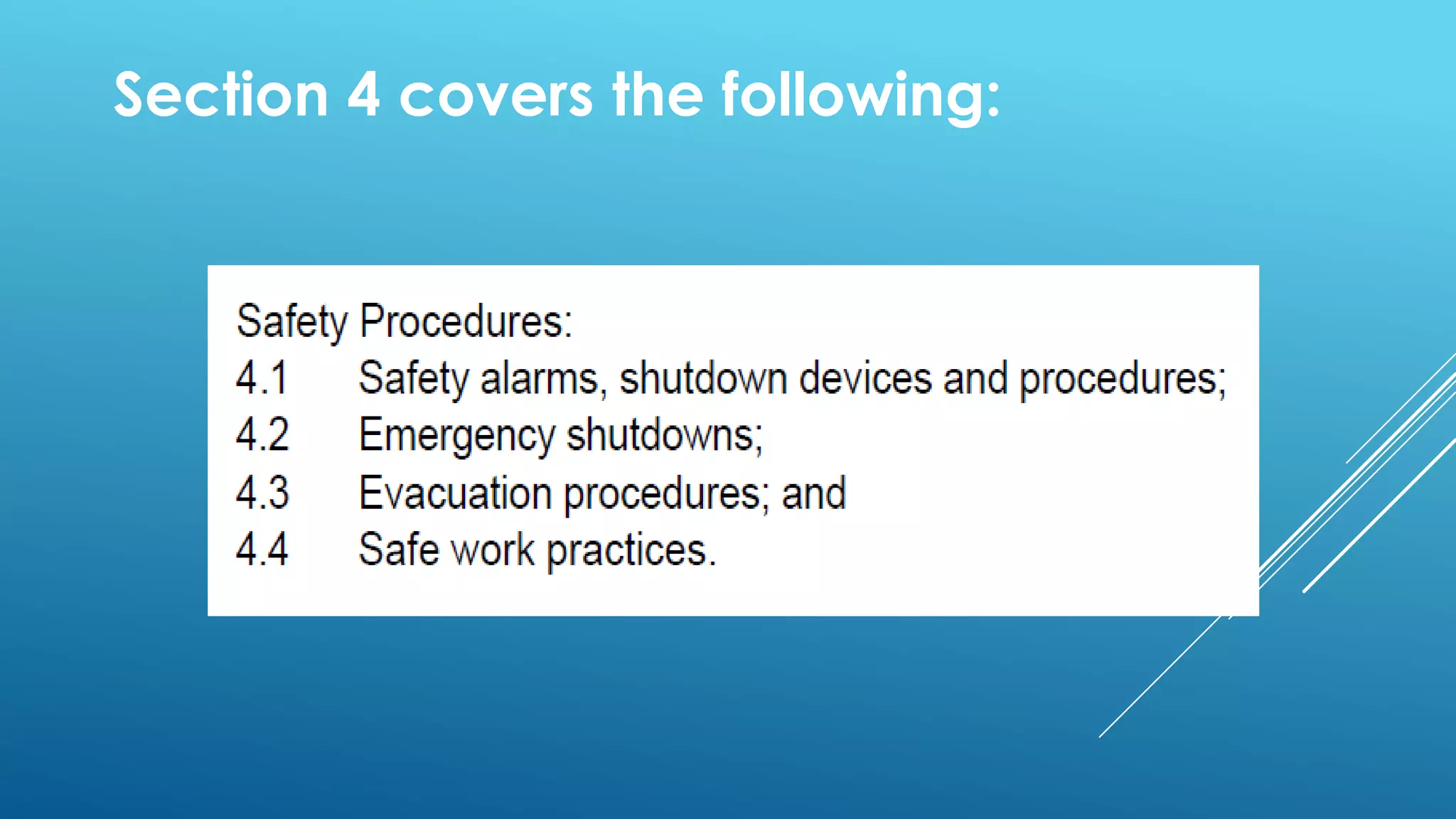 Section 4 covers the following:
 